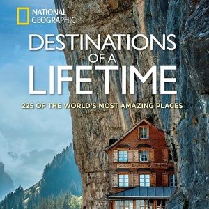 Destinations of a lifetime National Geographic Coffee Table Book